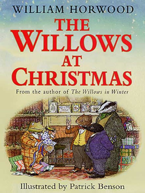 Title details for The Willows at Christmas by Patrick Benson - Available